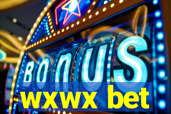 wxwx bet
